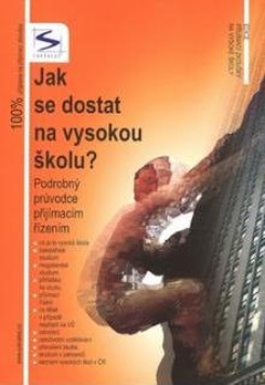 obálka: Jak se dostat na Vysokou školu? 