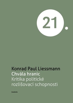 obálka: Chvála hranic - Kritika politické rozlišovací schopnosti