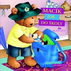 obálka: Macík ide do školy