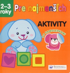 obálka: Pre najmenších 2-3 roky - Aktivity so samolepkami 