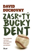 obálka: Zasr*tý Bucky Dent