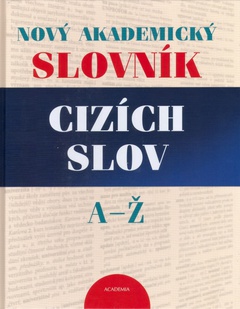 obálka: Nový akademický slovník cizích slov A-Ž