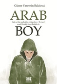 obálka: Arabboy - Jak se žije arabským chlapcům v Evropě aneb Krátký život Rašída A.