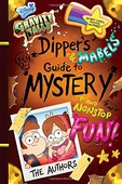 obálka: Gravity Falls Dippers and Mabels Guide to Mystery and Nonstop Fun! .