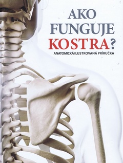 obálka: Ako funguje kostra ?