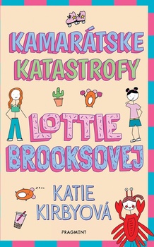 obálka: Kamarátske katastrofy Lottie Brooksovej