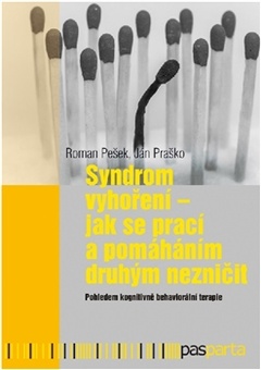 obálka: Syndrom vyhoření - jak se prací a pomáháním druhým nezničit