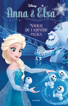 obálka: Anna a Elsa Návrat do Ľadového paláca