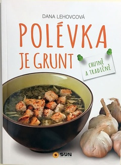 obálka: Polévka je grunt