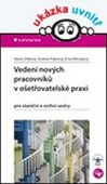 obálka: Vedení nových pracovníků v ošetřovatelské praxi pro staniční a vrchní sestry