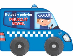 obálka: Kolesá v pohybe Policajt Pavol