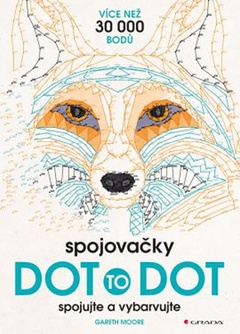 obálka: Spojovačky Dot to dot - spojujte a vybarvujte