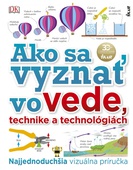 obálka: Ako sa vyznať vo vede, technike a technológiách