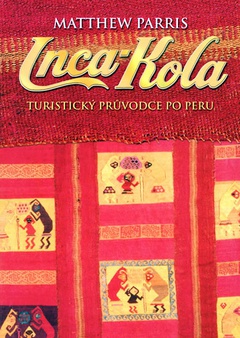 obálka: Inca-Kola - turistický průvodce po Peru