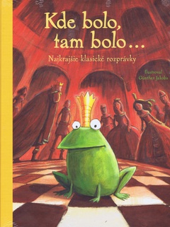 obálka: Kde bolo, tam bolo... ( Najkrajsie klasické rozprávky)