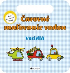 obálka: Čarovné maľovanie vodou – Vozidlá