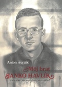 obálka: Môj brat Janko Havlík