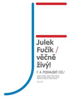 obálka:  Julek Fučík – věčně živý! 