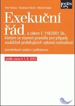 obálka: Exekuční řád a zákon, kterým se stanoví pravidla pro případy souběžně probíhajících výkonů rozhodnutí 