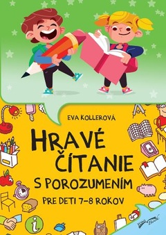 obálka: Hravé čítanie s porozumením pre deti 7-8 rokov (2.vydanie)