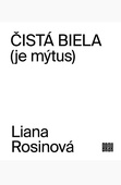 obálka: Čistá biela (je mýtus)