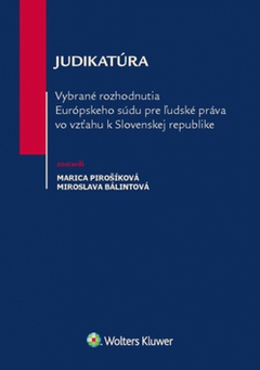 obálka: Judikatúra Vybrané rozhodnutia ESĽP vo vzťahu k Slovenskej republike