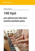 obálka: 100 tipů pro plánování domácí ošetřovatelské péče