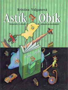 obálka: ASTÍK A OBÍK