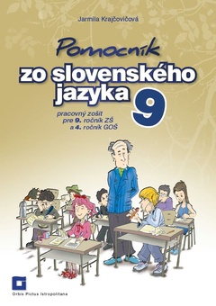 obálka: Pomocník zo Slovenského jazyka  9 - pracovný zošit pre 9. ročník ZŠ a 4. ročník GOŠ