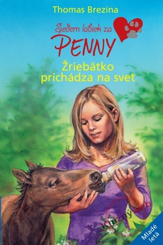 obálka: Žriebätko prichádza na svet - Sedem labiek za Penny