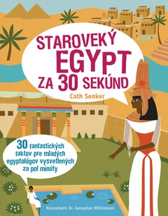 obálka: Staroveký Egypt za 30 sekúnd