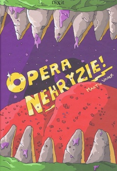 obálka: Opera nehryzie