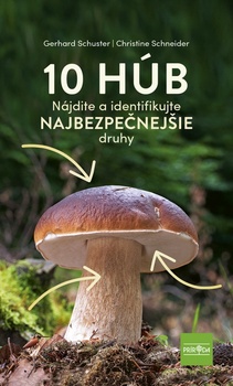 obálka: 10 húb: najistejšie druhy