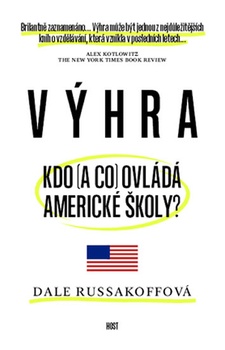 obálka: Výhra. Kdo (a co) ovládá americké školy?