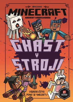 obálka: Minecraft Kroniky Woodswordu 4 - Ghast v stroji