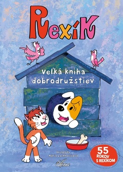 obálka: Rexík. Veľká kniha dobrodružstiev