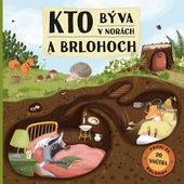 obálka: Kto býva v norách a brlohoch