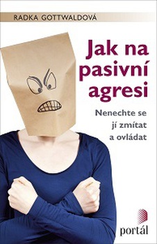 obálka: Jak na pasivní agresi