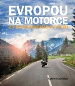 obálka: Evropou na motorce - 25 nejúžasnějších výletů