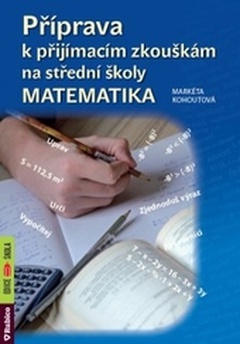 obálka: Příprava k přijímacím zkouškám na střední školy – matematika