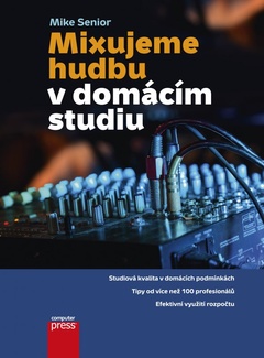 obálka: Mixujeme hudbu v domácím studiu