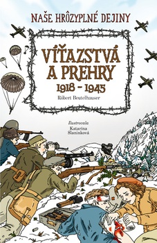 obálka: Víťazstvá a prehry 1918 - 1945