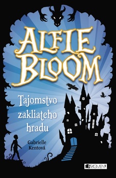 obálka: Alfie Bloom a tajomstvo zakliateho hradu