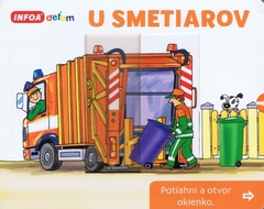 obálka: U smetiarov - potiahni a otvor okienko