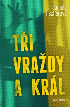 obálka: Tři vraždy a král