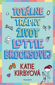 obálka: Totálne trápny život Lottie Brooksovej