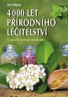 obálka: 4000 let přírodního léčitelství