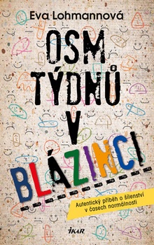 obálka: Osm týdnů v blázinci