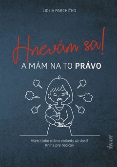 obálka: Hnevám sa! A mám na to právo