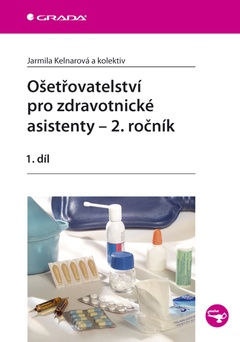 obálka: Ošetřovatelství pro zdravotnické asistenty – 2. ročník - 1. díl